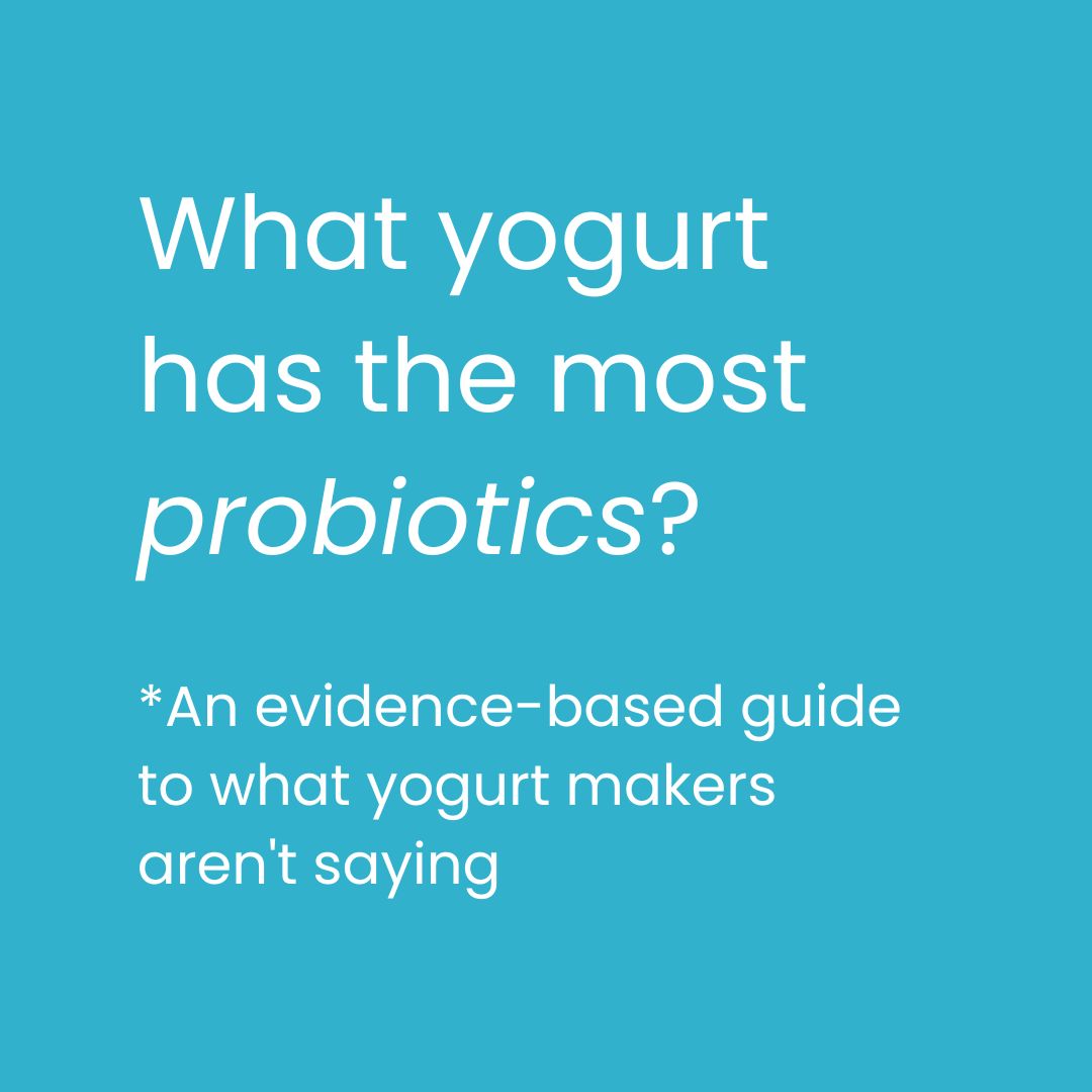 Which yogurt has the most probiotics? A guide to probiotics in yogurt